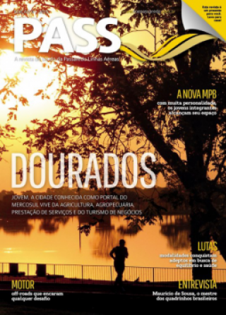 Revista da Passaredo destaca potencial econômico, cultura, alimentação e qualidade de vida em Dourados.