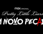 Pretty Little Liars: Um Novo Pecado estreia em 28 de julho na HBO Max