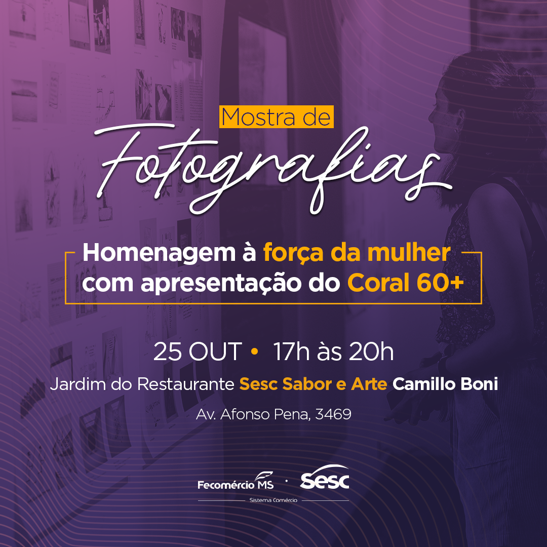 Projeto Sesc 60+ realiza Mostra de Fotografias em homenagem as mulheres